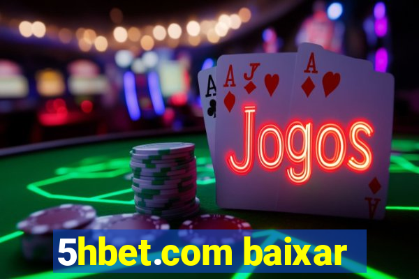 5hbet.com baixar